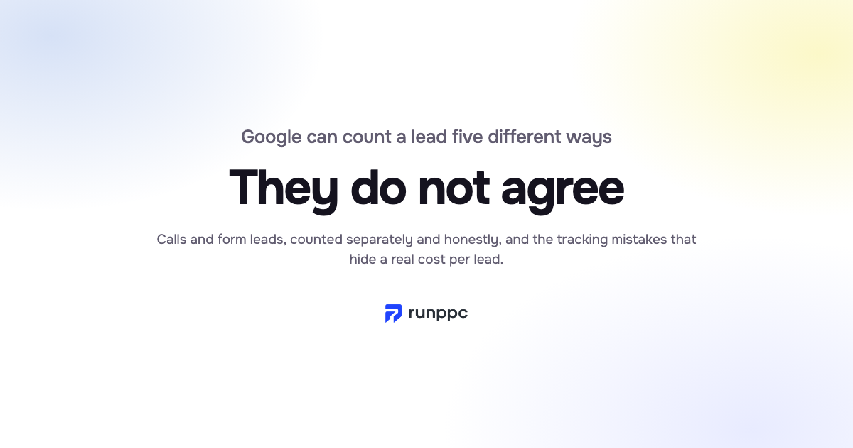 A Google Ads conversion action for calls and form leads, with the cost per lead it makes readable